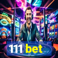 111 bet